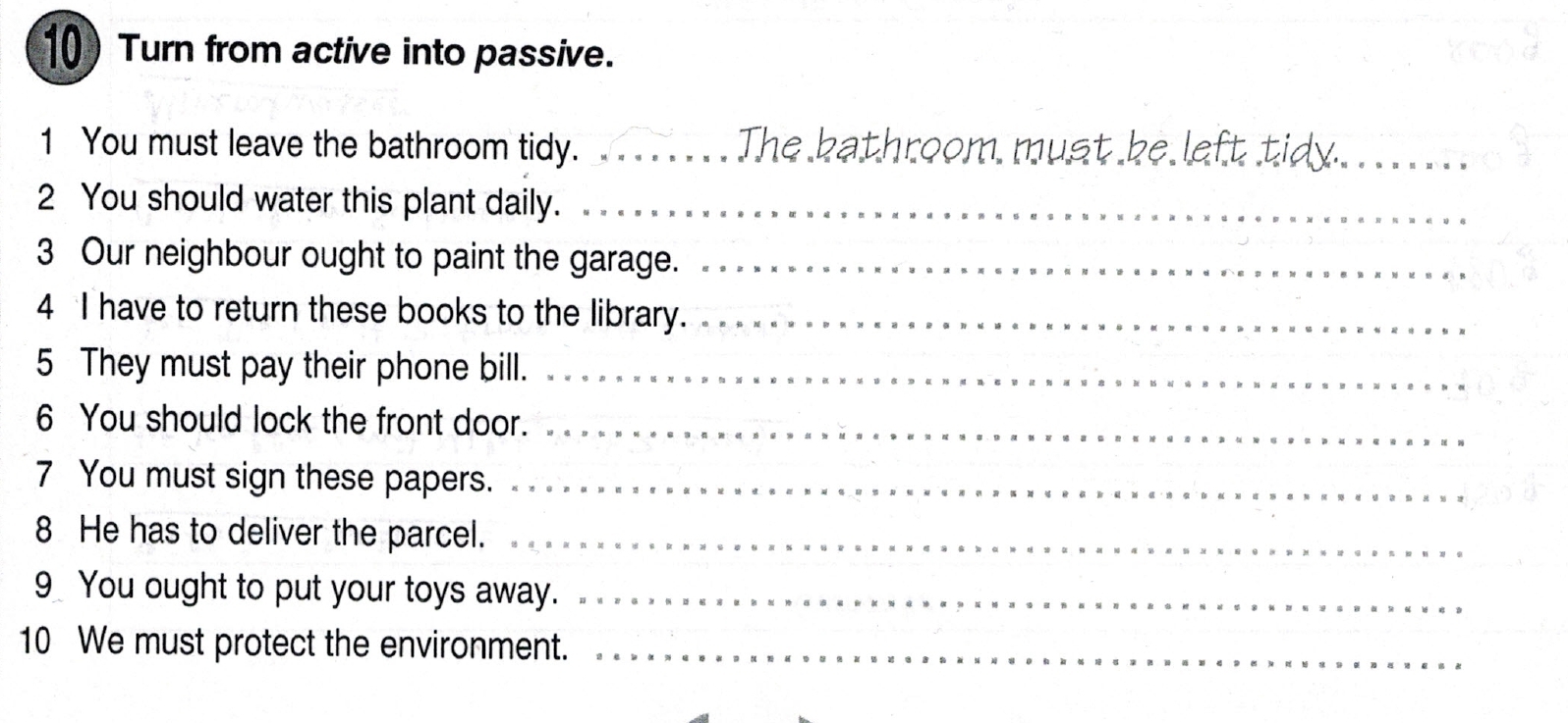 Turning the active into the passive. Turn from active into passive. turning from active to passive. turn from active to passive.. turn from active into passive you must leave the bathroom tidy.